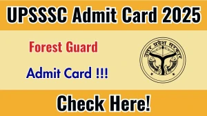 UPSSSC Forest Guard Admit Card 2025 OUT Today – Direct Download Link UPSSSC Forest Guard Admit Card 2025 OUT Today – Direct Download Link