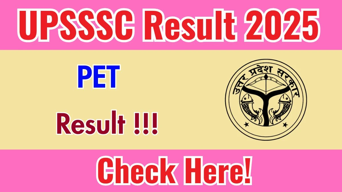 UPSSSC PET Result 2025 - Download Scorecard @upsssc.gov.in