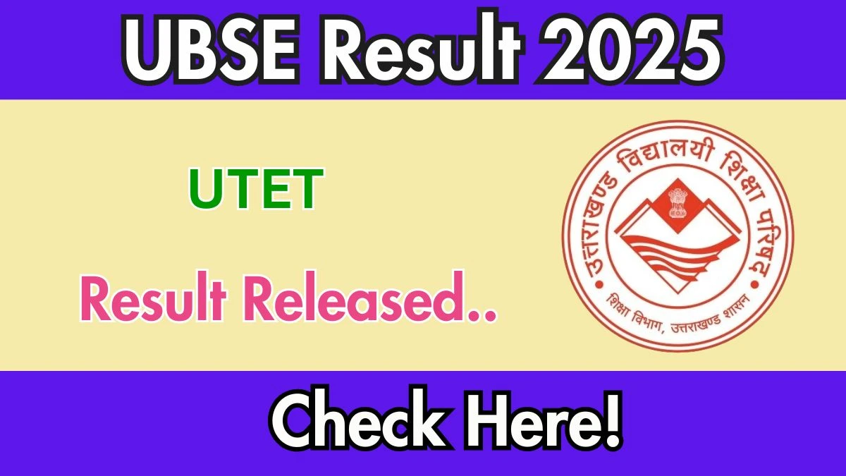 UTET Result 2025 Out at ukutet.com – Direct Link to Download Result PDF Here