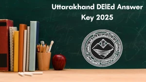 Uttarakhand DElEd Answer Key 2025 Released Check Uttarakhand DElEd Official Solution Key at ukdeled.com