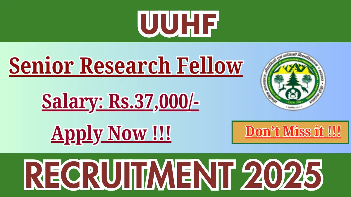 UUHF Senior Research Fellow Recruitment 2025 - Apply Offline
