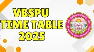 VBSPU Time Table 2025 Announced @ vbspu.ac.in Details Here