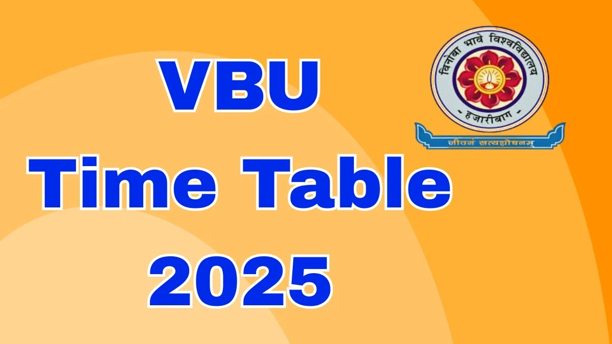 VBU Time Table 2025 Announced For Diploma @ vbu.ac.in Details Here