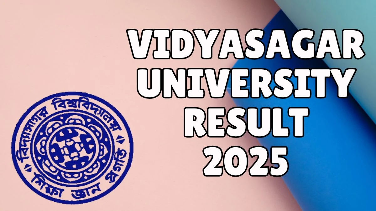 Vidyasagar University Result 2025 Out at vidyasagar.ac.in Direct Link to Download 2nd Semester Result