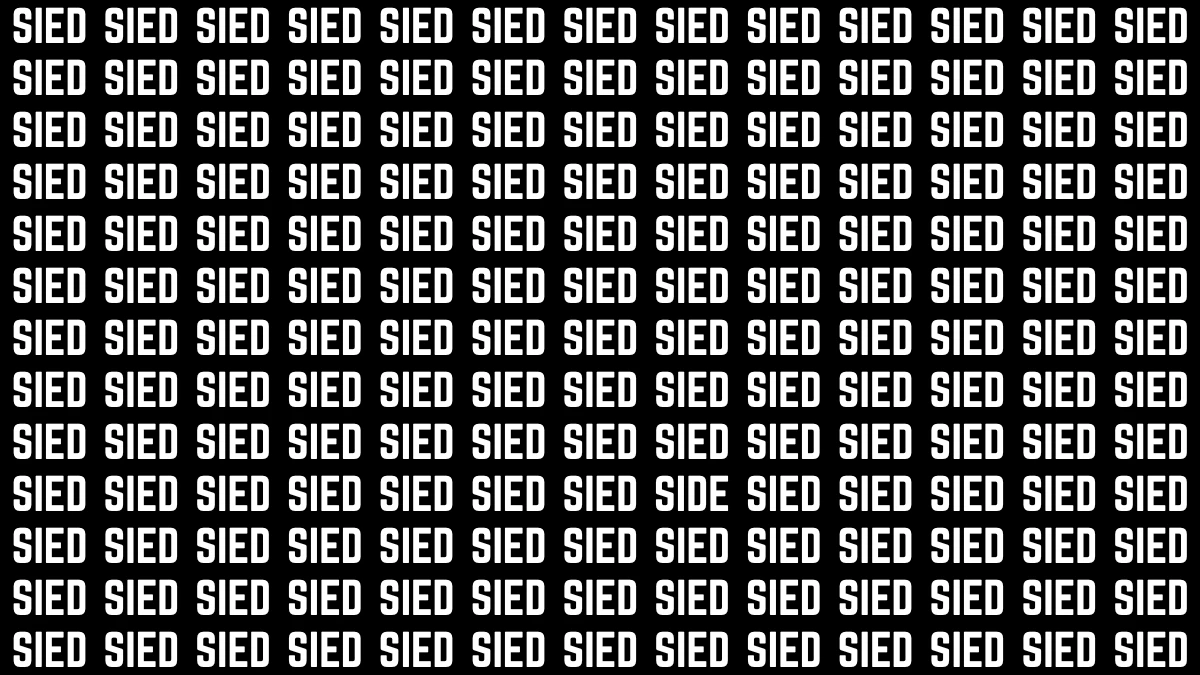 Visual Illusion: Within 7 Seconds Spot the Word  SIDE among SIED.