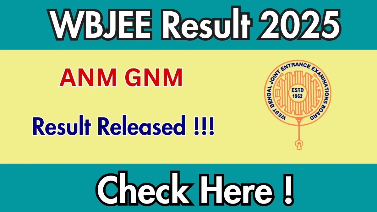 WBJEE ANM GNM Result 2025 Declared: Download at wbjeeb.nic.in