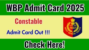 WBP Constable Admit Card 2025 Released – Download Hall Ticket at wbpolice.gov.in WBP Constable Admit Card 2025 Released – Download Hall Ticket at wbpolice.gov.in