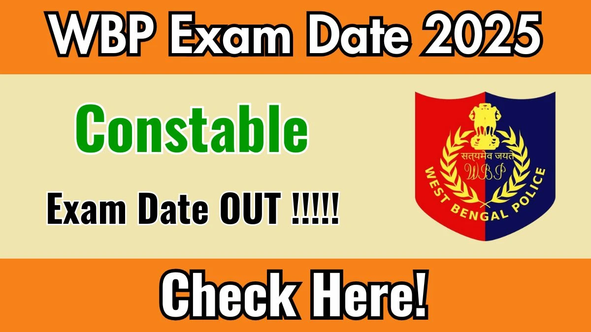 WBP Constable Exam Date 2025 Out for 11749 Posts at wbpolice.gov.in Check Admit Card Details Here