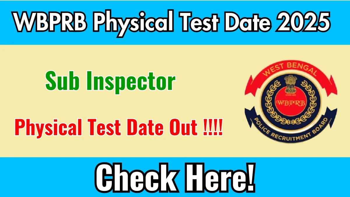 WBP SI Physical Test Date 2025 Announced – Check PMT and PET Details