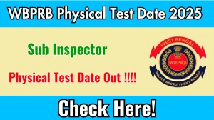 WBP SI Physical Test Date 2025 Announced – Check PMT and PET Details