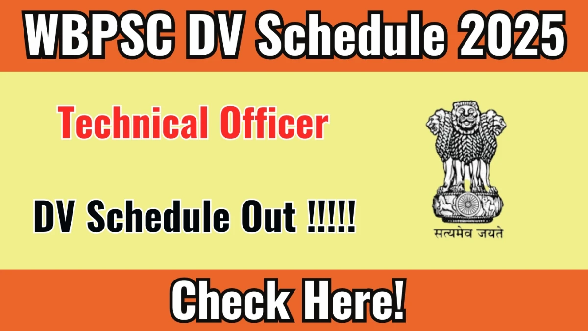 WBPSC Technical Officer DV Schedule 2025: Check Document Verification Date @ psc.wb.gov.in