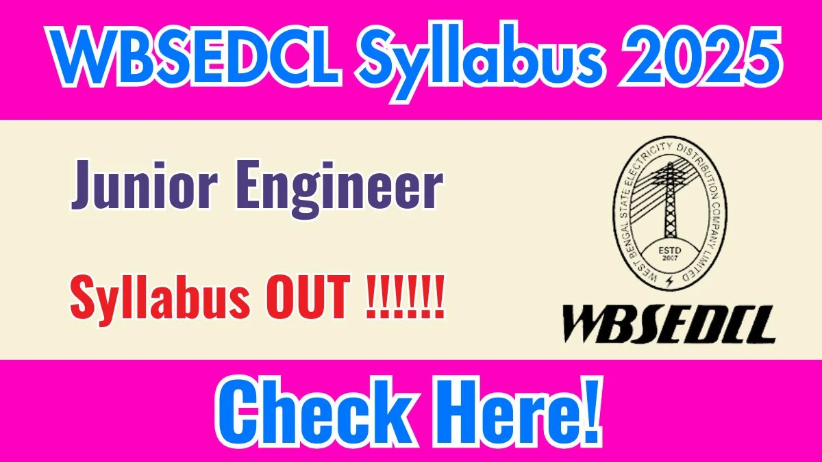 WBSEDCL JE Syllabus 2025 - Download PDF & Exam Pattern