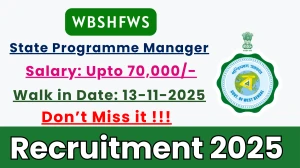 WBSHFWS State Programme Manager Recruitment 2025 – Walk in