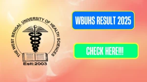WBUHS Result 2025 Released at wbuhs.ac.in Direct Link to Download 1st, 4th and 6th Semester Result