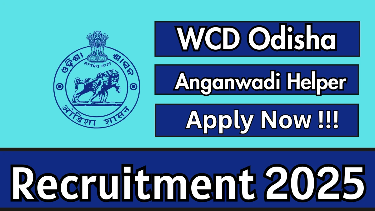 WCD Odisha Anganwadi Helper Recruitment 2025 - Apply Online