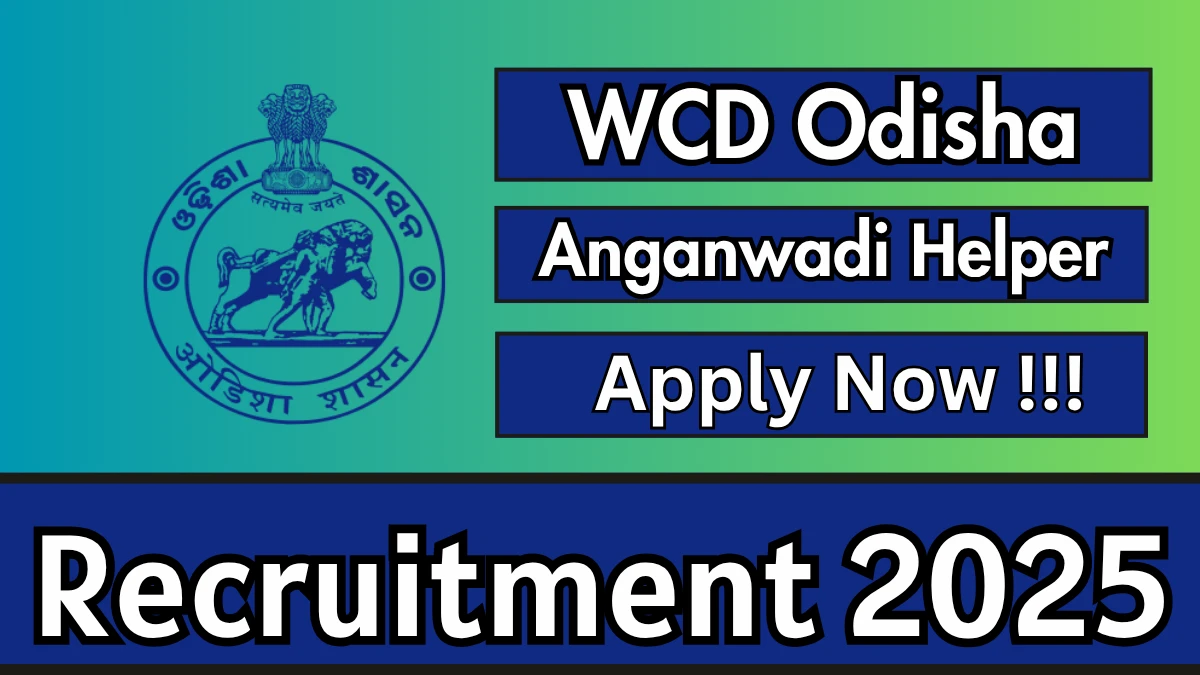 WCD Odisha Anganwadi Helper Recruitment 2025 - Apply Online