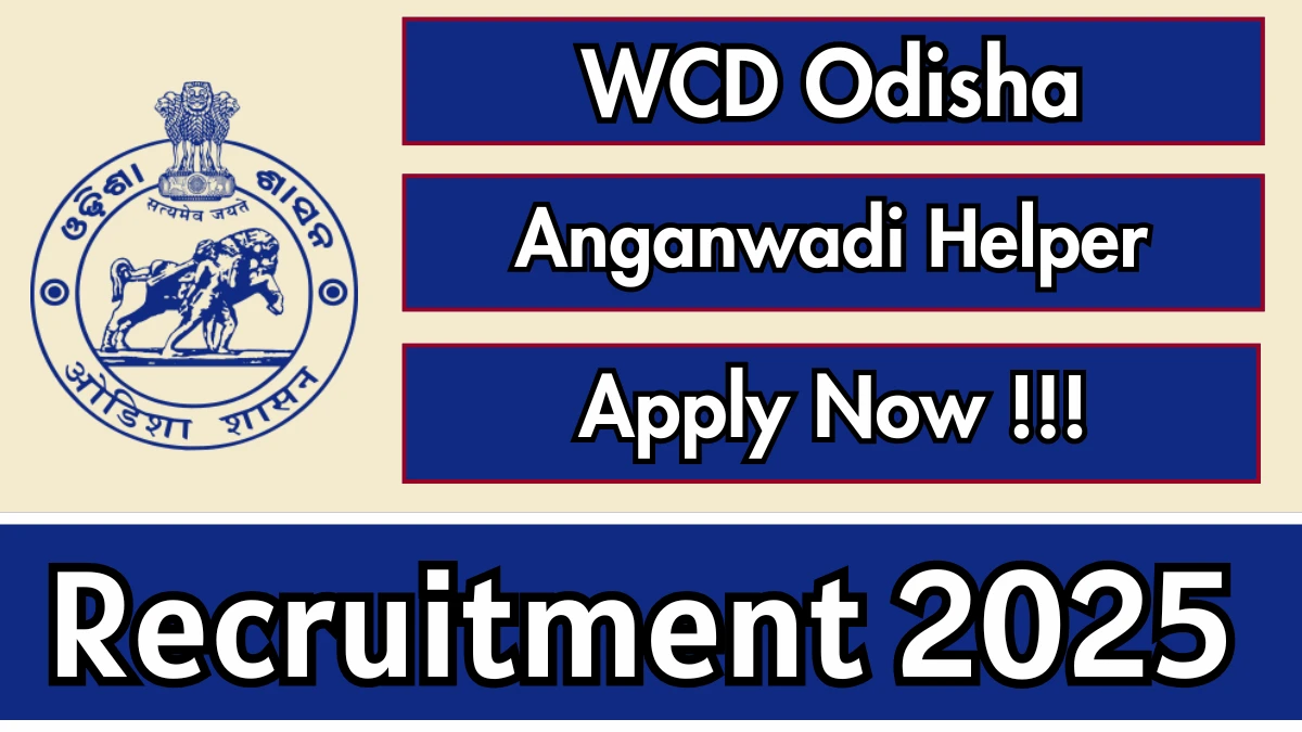 WCD Odisha Anganwadi Helper Recruitment 2025 – Apply Online