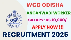 WCD Odisha Anganwadi Worker Recruitment 2025 - Apply Online