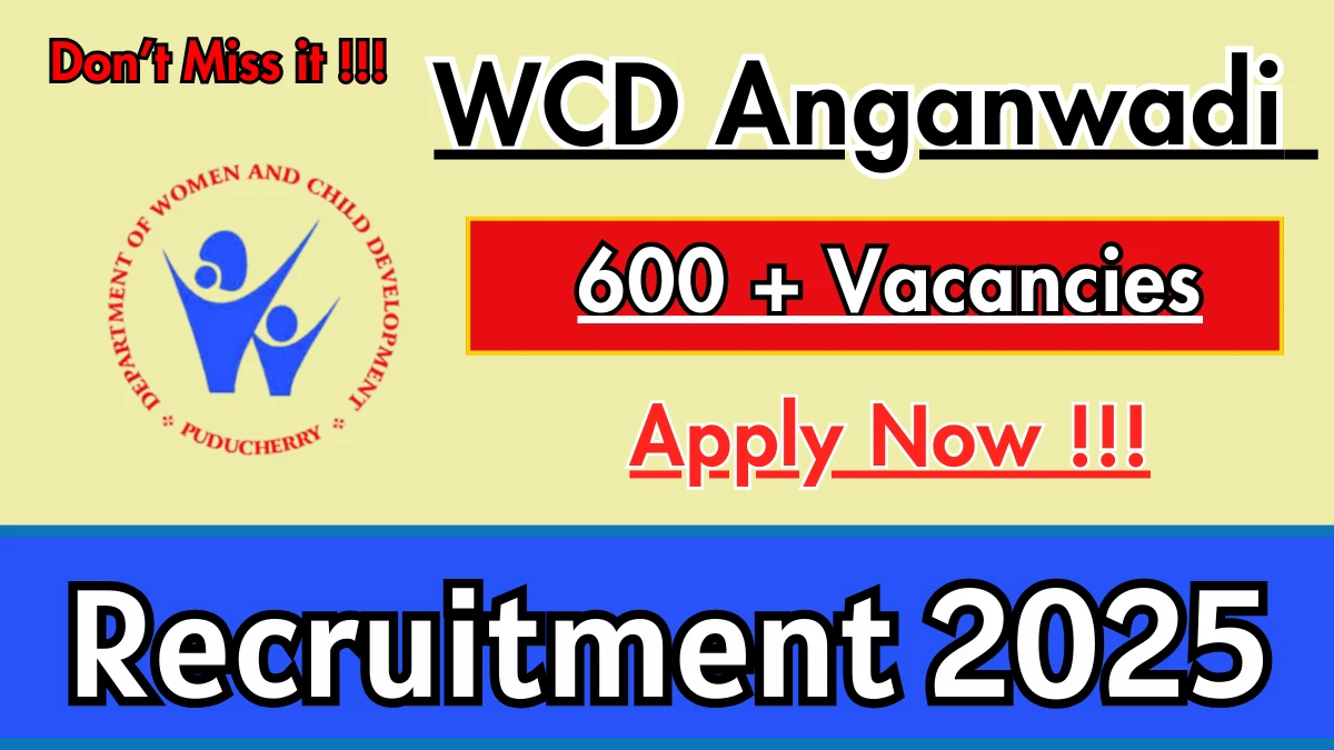 WCD Puducherry Recruitment 2025 – Apply Online for 618 Anganwadi Worker and Helper Posts