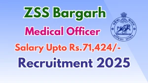 ZSS Bargarh Medical Officer Recruitment 2025 – Walk in