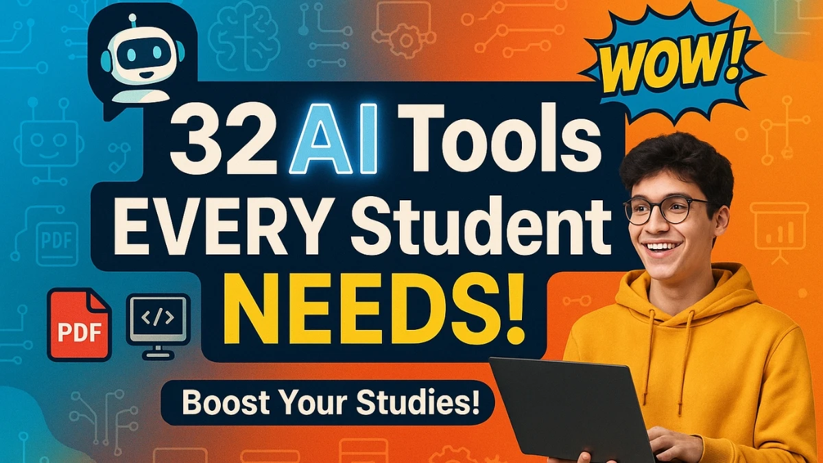 32 Must-Have AI Tools For Students. You Don't Need Any AI Tool Beyond These!