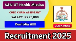 A&N UT Health Mission Cold Chain Assistant Recruitment 2025 - Apply Offline