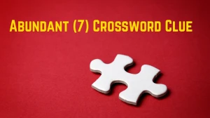 Abundant Crossword Clue Irish Daily Mail Quick 7 letters Answer