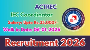 ACTREC IEC Coordinator Recruitment 2025 – Walk in