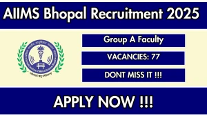 AIIMS Bhopal Group A Faculty Recruitment 2025 - Apply Offline for 77 Posts AIIMS Bhopal Group A Faculty Recruitment 2025 - Apply Offline for 77 Posts