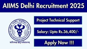 AIIMS Delhi Project Technical Support Recruitment 2025-26 - Apply Online for 02 Posts