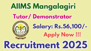 AIIMS Mangalagiri Tutor/ Demonstrator Recruitment 2025 – Apply Online for 04 Mangalagiri Tutor/ Demonstrator Posts