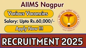 AIIMS Nagpur Recruitment 2025 - Apply Online for 03 JRF, Laboratory Technician and More Posts