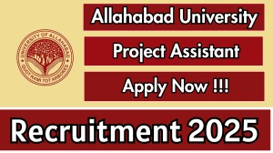 Allahabad University Project Assistant Recruitment 2025 - Apply Offline