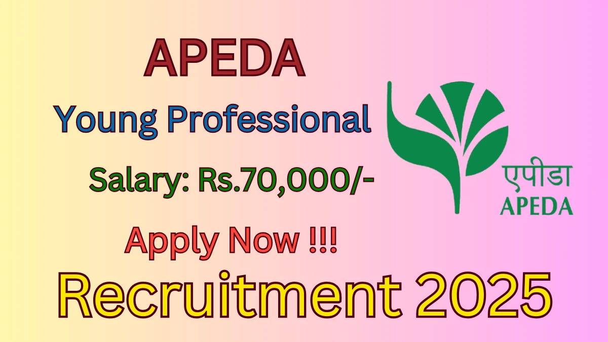 APEDA Young Professional Recruitment 2025 - Apply Offline