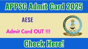 APPSC AESE Admit Card 2025 OUT: Download Link @ appsc.gov.in