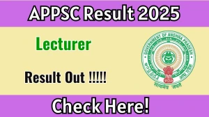 APPSC Lecturer Result 2025 OUT (Direct Link) - Download Scorecard @psc.ap.gov.in APPSC Lecturer Result 2025 OUT (Direct Link) - Download Scorecard @psc.ap.gov.in
