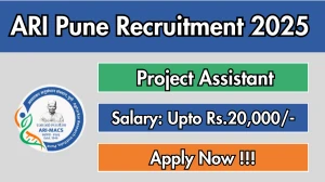 ARI Pune Project Assistant Recruitment 2025 – Apply Online