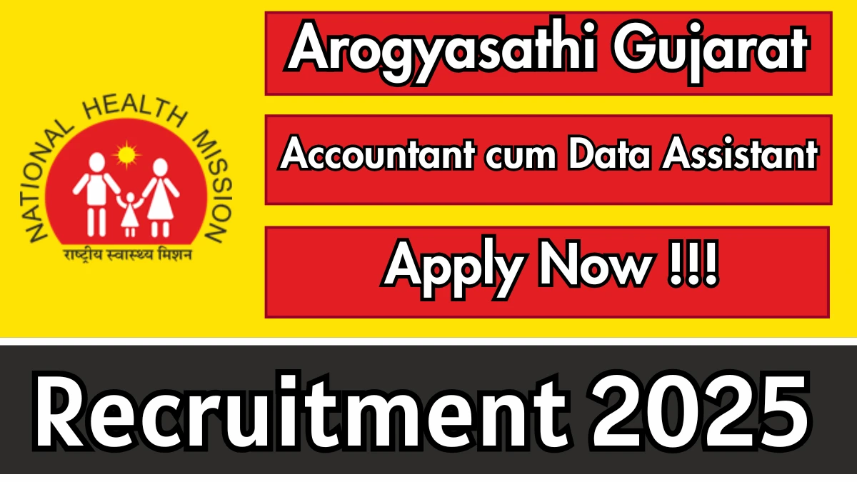 Arogyasathi Gujarat Accountant cum Data Assistant Recruitment 2025 - Apply Online
