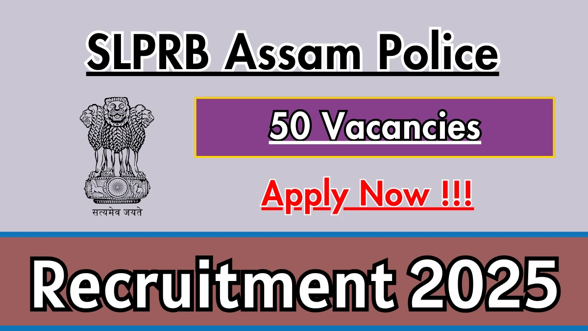 Assam Police Sub Inspector And Constable Recruitment 2026 - Apply Online for 50 Posts
