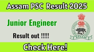 Assam PSC JE Result 2025 OUT (Direct Link) - Download Scorecard @apsc.nic.in
