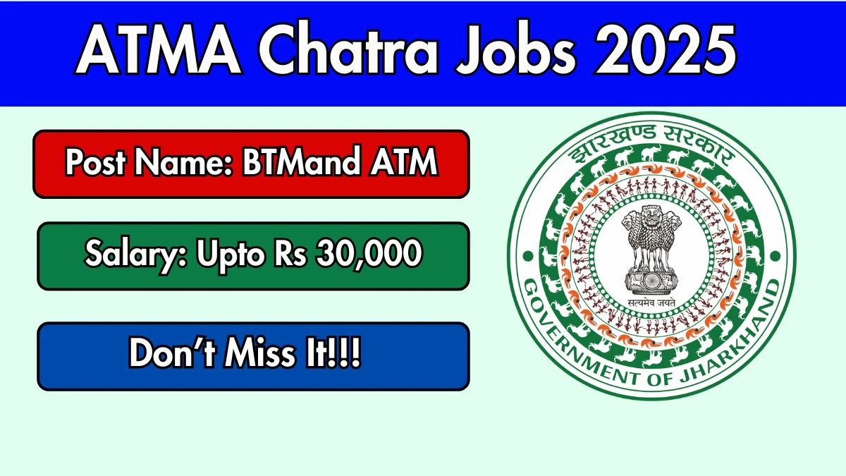 ATMA Chatra Recruitment 2025 - Apply Offline for 22 Block Technical Manager, Assistant Technical Manager Posts
