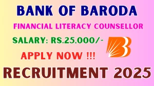 Bank of Baroda Financial Literacy Counsellor Recruitment 2025-26 – Apply Offline