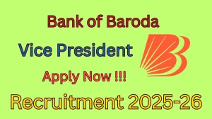 Bank of Baroda Vice President Recruitment 2025-26 - Apply Online for 01 Posts