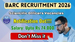 BARC Scientist Recruitment 2026 - Apply Online for Scientific Officers Posts BARC Scientist Recruitment 2026 - Apply Online for Scientific Officers Posts
