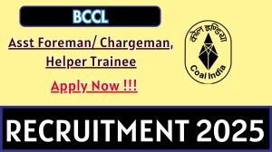 BCCL Recruitment 2025 - Apply Offline for Asst Foreman/ Chargeman, Helper Trainee Posts