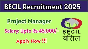 BECIL Project Manager Recruitment 2025 - Apply Offline