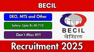 BECIL Recruitment 2025-26 - Apply Offline for 78 DEO, MTS and Other Posts