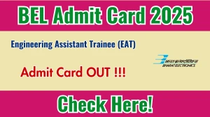 BEL EAT Admit Card 2025 OUT Download Link bel-india.in