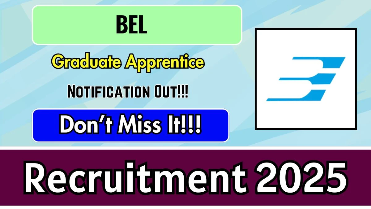 BEL Graduate Apprentice Recruitment 2025 - Apply Online for 84 Posts