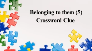 Belonging to them Crossword Clue Irish Daily Mail Quick 5 letters Answer